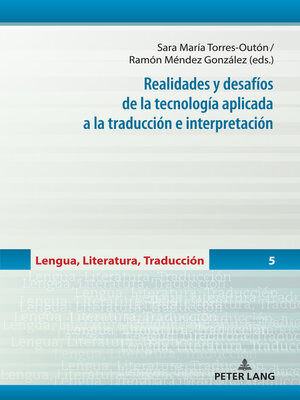 cover image of Realidades y desafíos de la tecnología aplicada a la traducción e interpretación